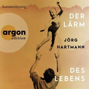 Hartmann, Jörg • Der Lärm Des Lebens