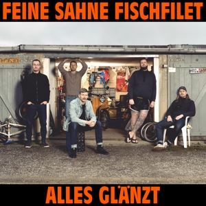 Feine Sahne Fischfilet • Alles glänzt (Ltd. Erstauflage im DigiPak) (CD)