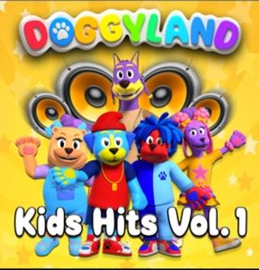 Doggyland • Kids Hits Vol. 1 - Kids Songs & Nursery Rhymes