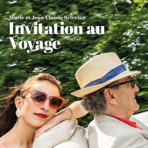 Seferian, Marie&Jean - Claude • Invitation Au Voyage