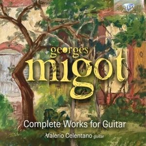 Celentano, Valerio • Migot: Complete Works For Guitar