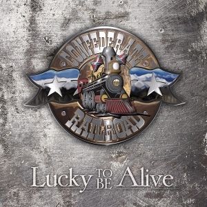 Confederate Railroad • Lucky to Be Alive