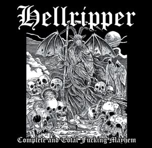 Hellripper • Complete & Total Fucking Mayhem