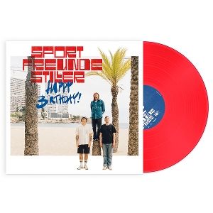 Sportfreunde Stiller • Happy Birthday! (LP rot)