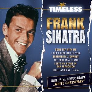 Sinatra, Frank • Timeless - Frank Sinatra