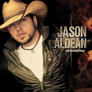 Aldean, Jason • Relentless