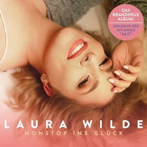 Laura Wilde • Nonstop Ins Glück (CD)