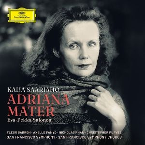 San Francisco Symphony Chorus, Esa - Pekka Salonen • Saariaho: Adriana Mater