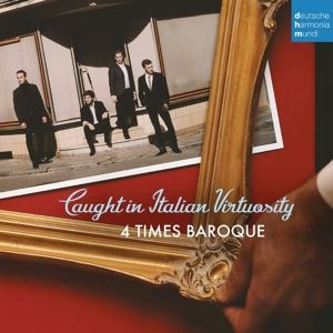 4 Times Baroque • Caught in Italian Virtuosity (CD)
