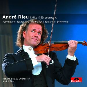 ANDRE RIEU/JOHANN STRAUß ORCHE • André Rieu - Hits & Evergreens (
