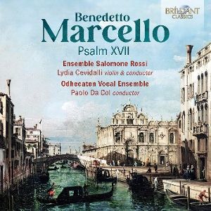 Ensemble Salomone Rossi/Odhecaton/Col, Paolo Da • Marcello: Psalm XVII