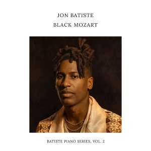 Batiste, Jon • Black Mozart (Batiste Piano Series, Vol. 2)