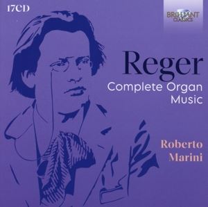 Marini, Roberto • Reger: Complete Organ Music
