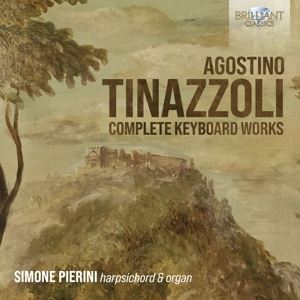 Simone Pierini • Tinazzoli: Complete Keyboard Wo