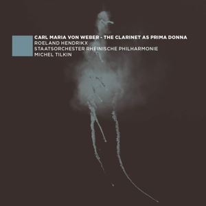 Hendrikx/Tilkin/Staatsorch. Rheinische Philharmoni • The Clarinet as Prima Donna (CD)