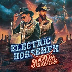 The Bosshoss • Electric Horsemen  (Deluxe Edt