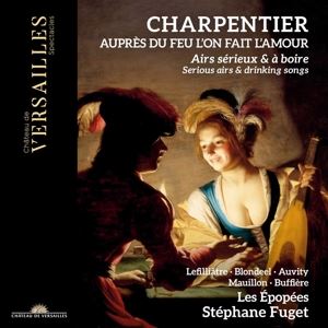Stéphane Fuget/Les Epopées • Auprès du feu l'on fait l'amour - Serious Airs (CD)