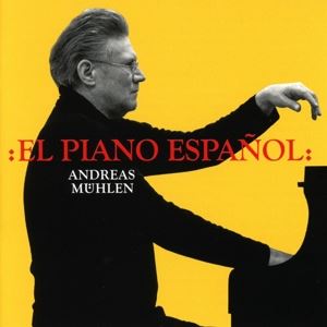 Andreas Mühlen • El Piano Espanol (CD)