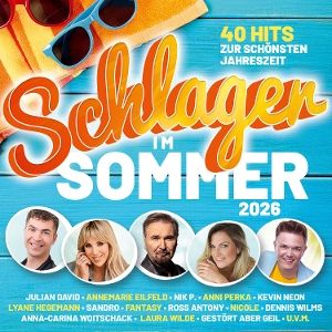 Various • Schlager Im Sommer 2026 - 40 Hits (2CD)