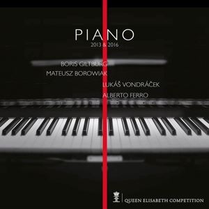 Giltburg/Boroviak/Vondrácek/Ferro • Queen Elisabeth Competition: Piano 2013 & 2016 (4 CD)