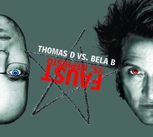 Thomas D/Bela B. • Faust vs. Mephisto (CD)