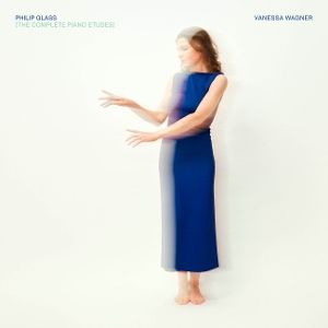 Wagner, Vanessa • Philip Glass: The Complete Piano Etudes (2CD)