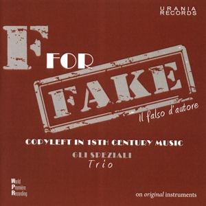 Trio Gli Speziali • F for Fake - Copyleft in 18th Century Music
