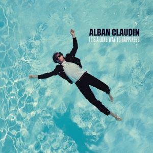 Alban Claudin • It's a Long Way to Happiness (LP)