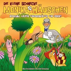 Die Kleine Schnecke Monika Häuschen • 70: Warum Haben Einhornkäfer Ein Horn? (CD)