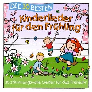 Sommerland, S. /Glück, K. & Kita - Frösche, Die • Die 30 Besten Kinderlieder für den Frühling