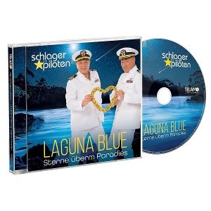Schlagerpiloten, Die • Laguna Blue - Sterne überm Paradies