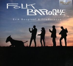 Bosgraaf, Erik/FiloBarocco • Folk Baroque
