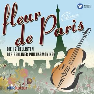12 Cellisten Der Berliner Phil • Fleur De Paris (CD)
