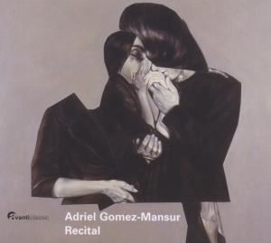 Adriel Gomez - Mansur • Recital Adriel Gomez - Mansur