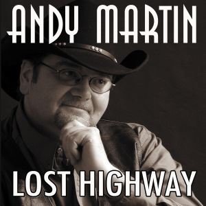 Andy Martin • Lost Highway (CD)