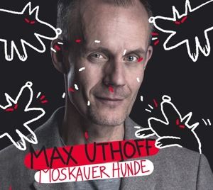Max Uthoff • Moskauer Hunde (2CD)