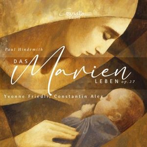 Yvonne Friedli/Constantin Alex • Das Marienleben, op. 27 (CD)