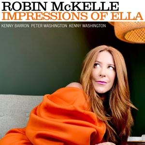 Robin McKelle • Impressions Of Ella (Digipak)