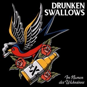 Drunken Swallows • Im Namen Des Wahnsinns (Digipak)