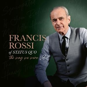 Rossi, Francis • The Way We Were Vol. 2 (2LP/180g/Gatefold)