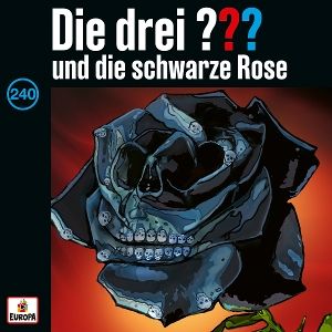 Die drei ??? • Folge 240: und die schwarze Rose