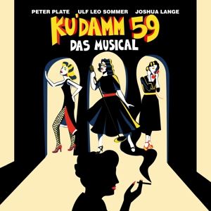 Plate, Peter&Sommer, Ulf Leo&Lange, Joshua • Ku'damm 59 - Das Musical