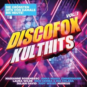 Various • Discofox Kulthits Vol. 1 - Die größten Hits von da
