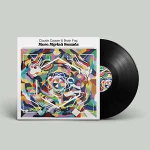 Claude Cooper & Brain Fog • More Myriad Sounds (LP)