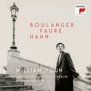 Youn, William/Rundfunksinfonieorch. Berlin/Uryupin • Boulanger, Fauré, Hahn