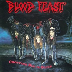 Blood Feast • Chopping Block Blues (Slipcase)