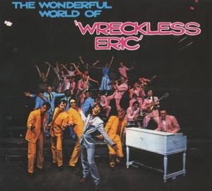 Wreckless Eric • The Wonderful World Of Wreckle (CD)