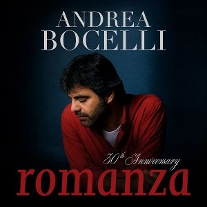 Bocelli, Andrea • Romanza (30th Anniversary Edt. )
