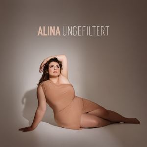 Alina • Ungefiltert (Digipak - CD)