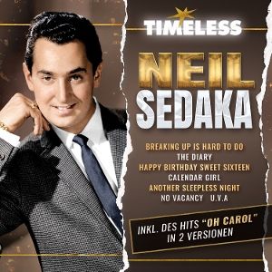 Sedaka, Neil • Timeless - Neil Sedaka